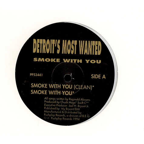 Detroit's Most Wanted - Smoke With You / Break 'Em Off