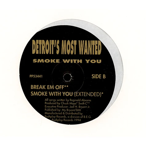 Detroit's Most Wanted - Smoke With You / Break 'Em Off