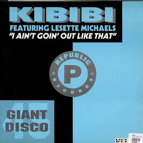 Kibibi - I Ain't Goin' Out Like That
