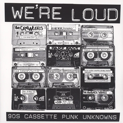 V.A. - We're Loud: 90S Cassette Punk Unknowns