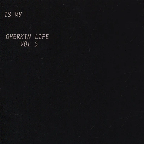 Jamal Moss (Hieroglyphic Being) - 4 This Is My Gherkin Life Volume 3