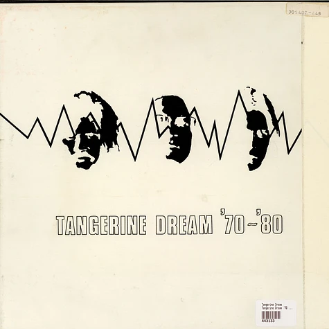 Tangerine Dream - Tangerine Dream '70 - '80