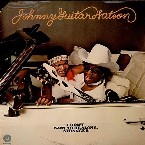 Johnny Guitar Watson - I Don't Want To Be Alone, Stranger