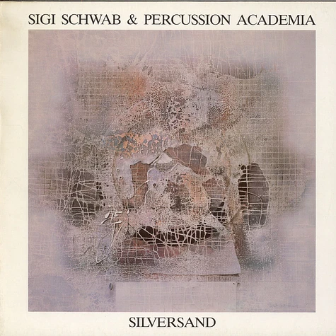 Sigi Schwab & Percussion Academia - Silversand