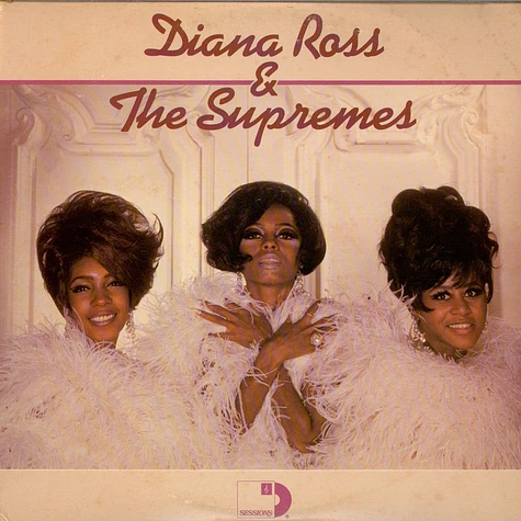 The Supremes - Sessions Presents Diana Ross & The Supremes