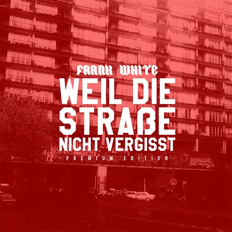 Fler präsentiert Frank White - Weil Die Straße Nicht Vergisst Deluxe Version