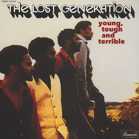 The Lost Generation - Young, Tough And Terrible