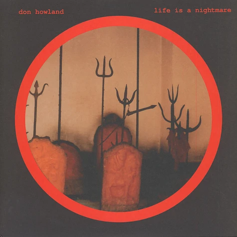 Don Howland - Life Is A Nightmare