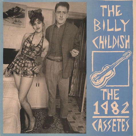 Billy Childish - The 1982 Cassettes