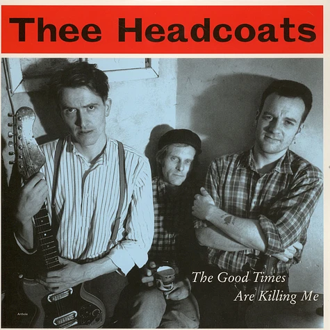 Thee Headcoats - The Good Times Are Killing Me