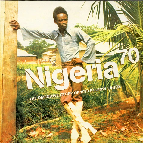 V.A. - Nigeria 70 (The Definitive Story of 1970's Funky Lagos)
