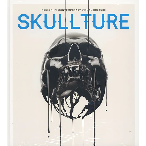 Paz Dizman - Skullture - Skulls In Contemporary Visual Culture