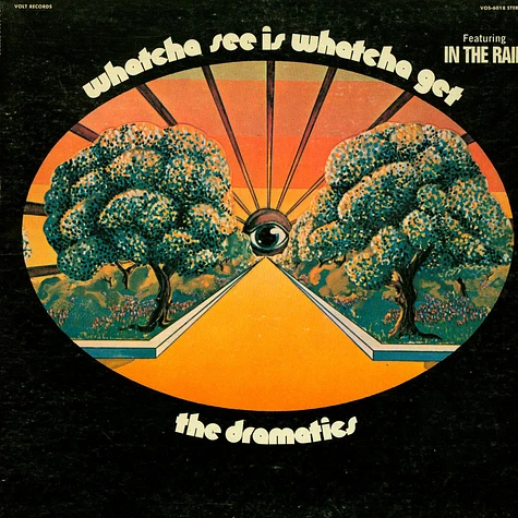 The Dramatics - Whatcha See Is Whatcha Get