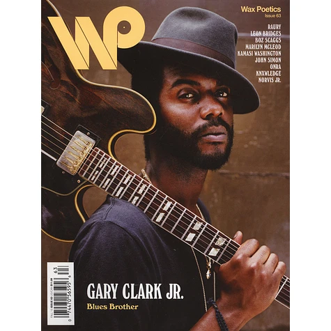 Waxpoetics - Issue 63 - Gary Clark Jr. / Raury