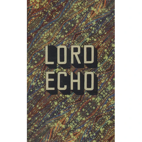 Lord Echo - Curiosities