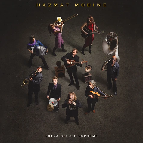 Hazmat Modine - Extra-Deluxe-Supreme