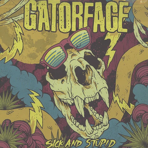 Gatorface - Sick & Stupid