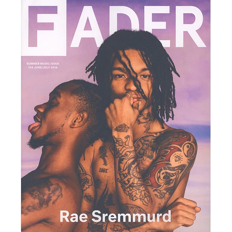 Fader Mag - 2016 - June / July - Issue 104