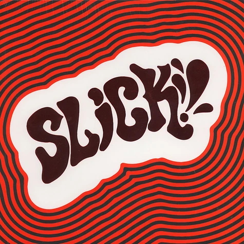 Slick! - Slick!