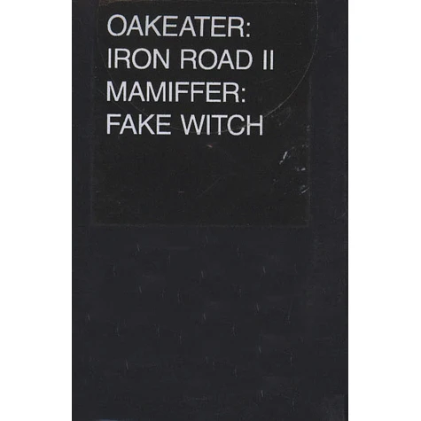 Mamiffer / Oakeater - Split