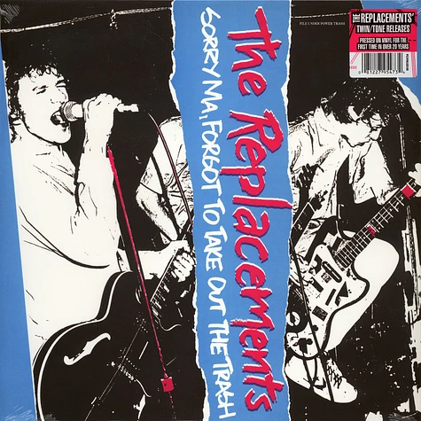The Replacements - Sorry Ma, I Forgot To Take Out The Trash