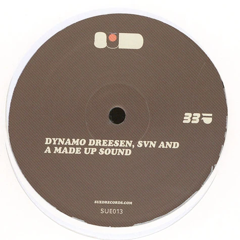 Dynamo Dreesen / SVN / A Made Up Sound - SUE013
