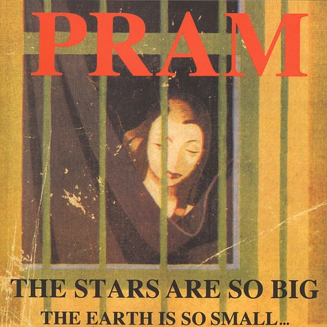 Pram - The Starts Are So Big ... The Earth Is So Small