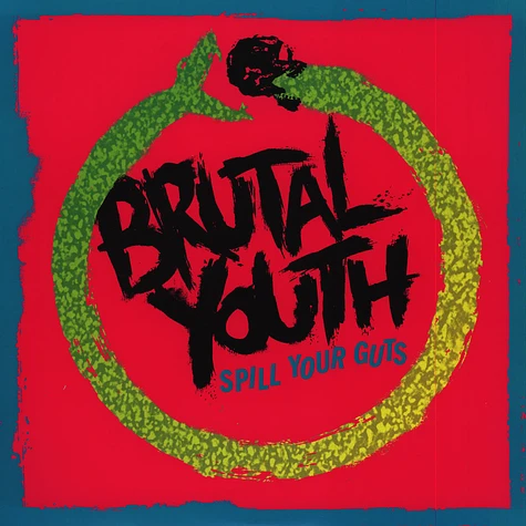 Brutal Youth - Spill Your Guts