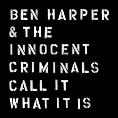 Ben Harper & The Innocent Criminals - Call It What It Is Deluxe Edition