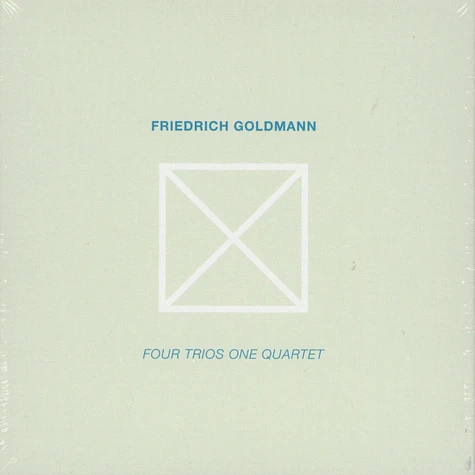 Friedrich Goldmann - Four Trios One Quartet