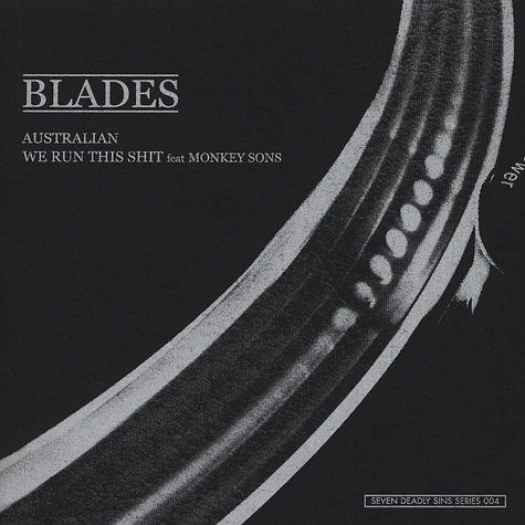 Blades - Australian / We Run Shit