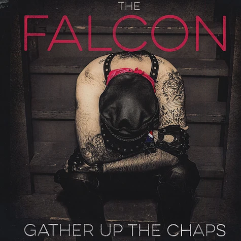 The Falcon - Gather Up The Chaps