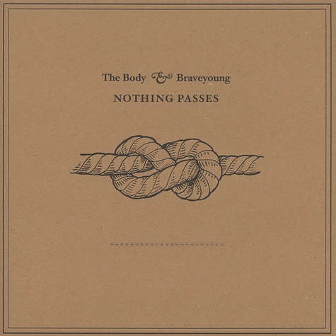 The Body & Braveyoung - Nothing Passes Clear Vinyl Edition