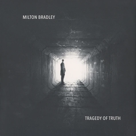 Milton Bradley - Tragedy Of Truth