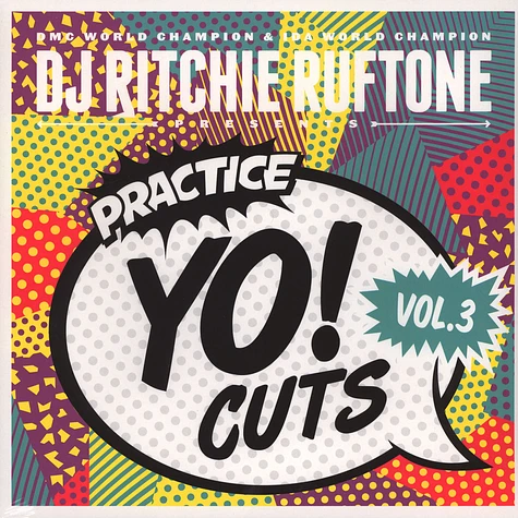 DJ Ritchie Ruftone - Practice Yo! Cuts Volume 3 Black Vinyl Edition