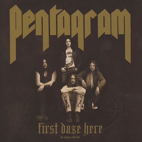 Pentagram - First Daze Here