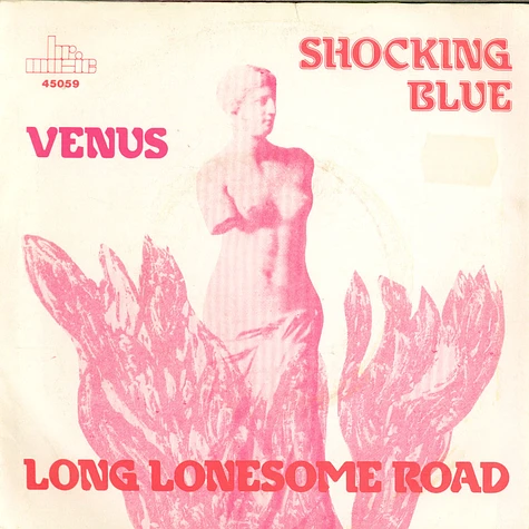 Shocking Blue - Venus / Long Lonesome Road