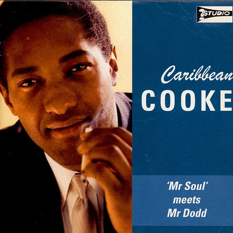 Sam Cooke - Caribbean Cooke ('Mr Soul' Meets Mr Dodd)