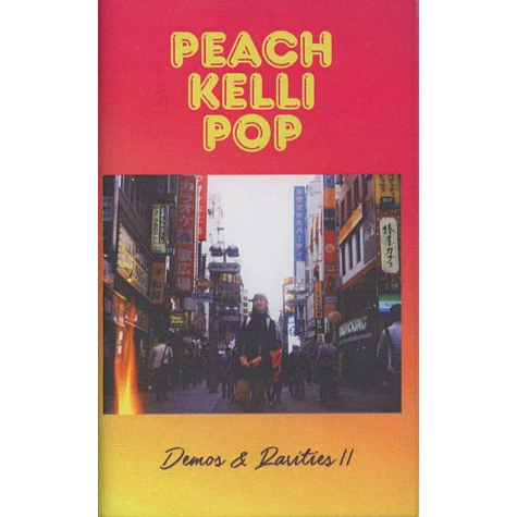 Peach Kelli Pop - Demos & Rarities II