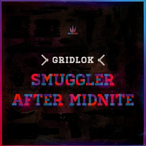 Gridlok - Smuggler / After Midnite