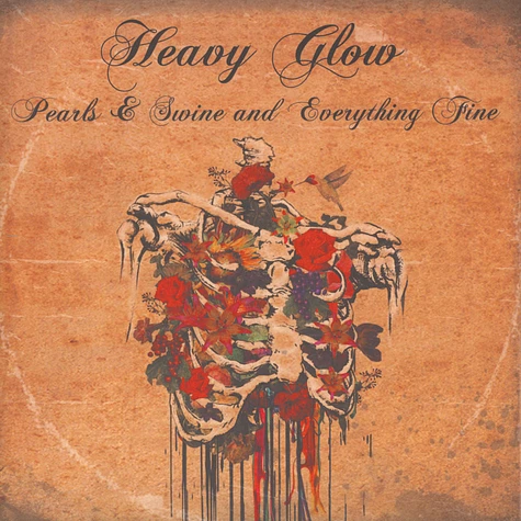 Heavy Glow - Pearls & Swine And Everything Fine Colored Vinyl Edition