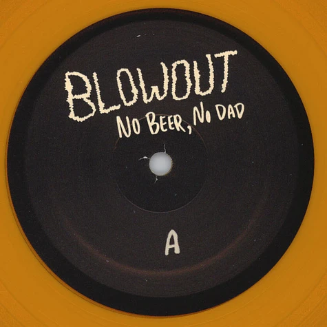 Blowout - No Beer, No Dad