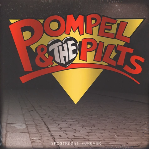 Pompel & The Pilts - Skostredet Forever