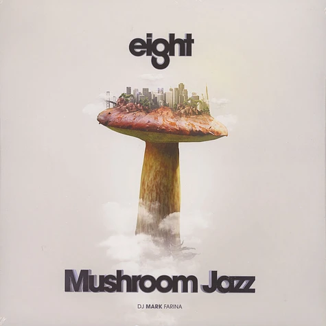 DJ Mark Farina - Mushroom Jazz Volume 8