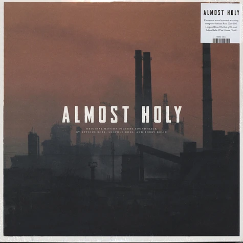 Atticus Ross, Leopold Ross, & Bobby Krlic - OST Almost Holy