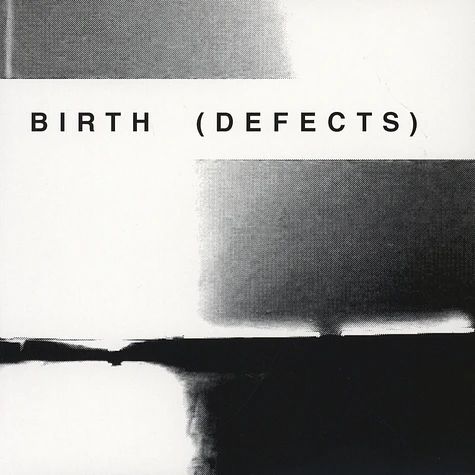 Birth (Defects) - Birth (Defects)