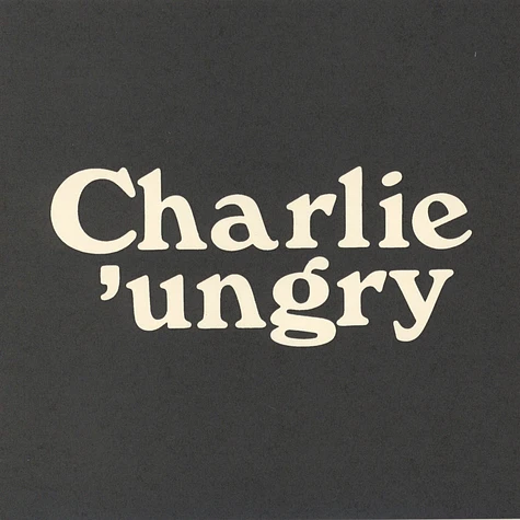 Charlie 'Ungry - Who Is My Killer?