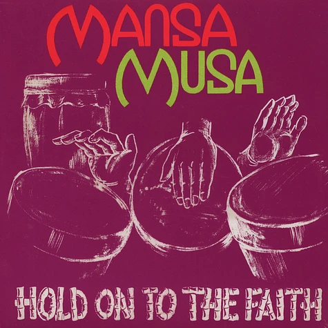 Mansa Musa - Hold On To The Faith