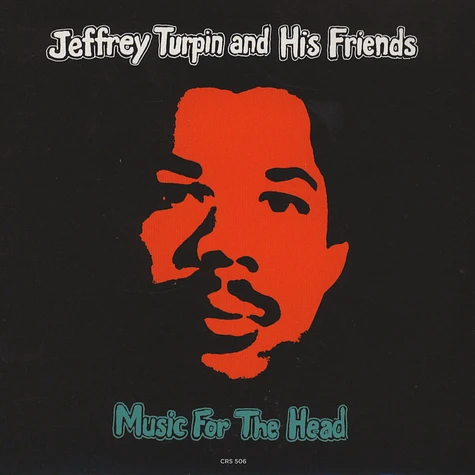 Jeffrey Turpin & His Friends / Cinnamon Suns - Music For The Head - Rumours / Party Time