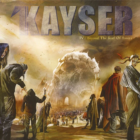 Kayser - IV: Beyond The Reef Of Insanity